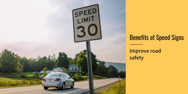 Benefits of Speed Signs Improve road safety